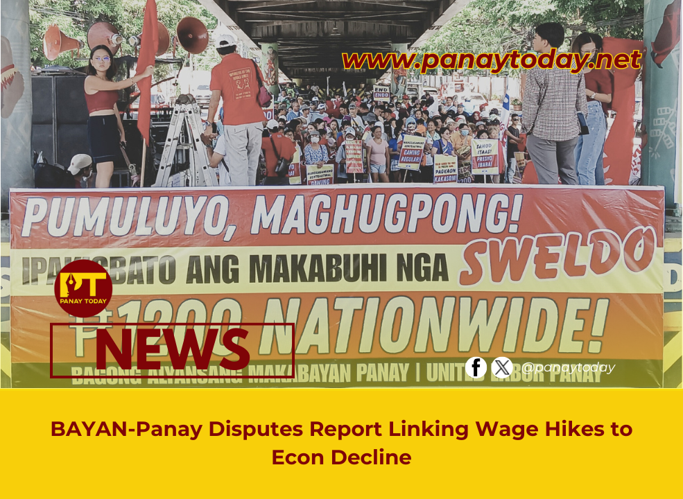BAYAN-Panay Disputes Report Linking Wage Hikes to Econ Decline