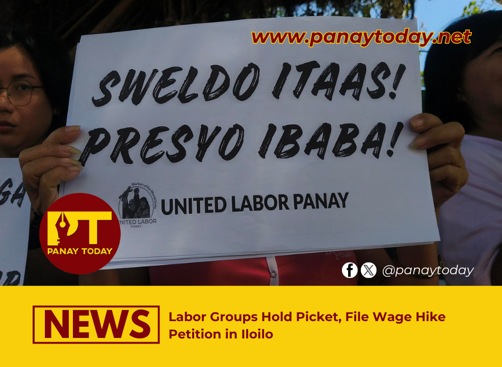 Labor Groups Hold Picket, File Wage Hike Petition in Iloilo